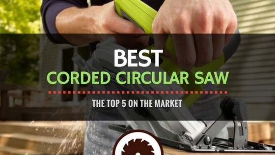 Best Corded Circular Saw