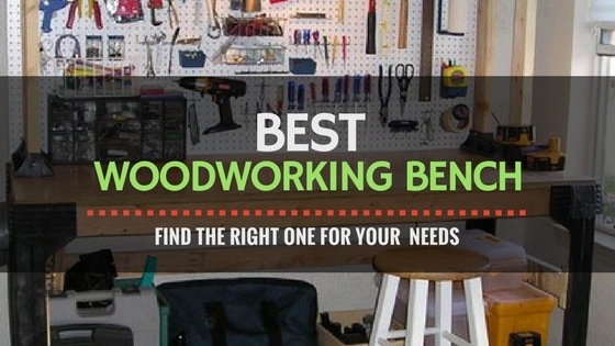Best Woodworking Bench