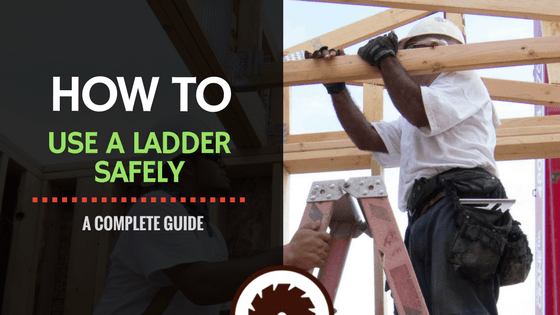 How to use a ladder safely