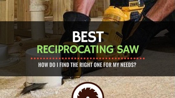 Best Reciprocating Saw