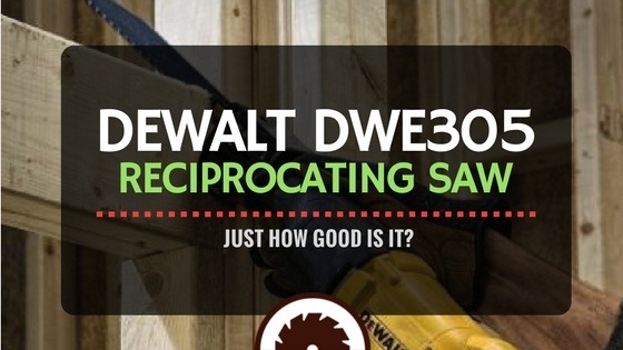 DeWalt DWE305 Reciprocating Saw