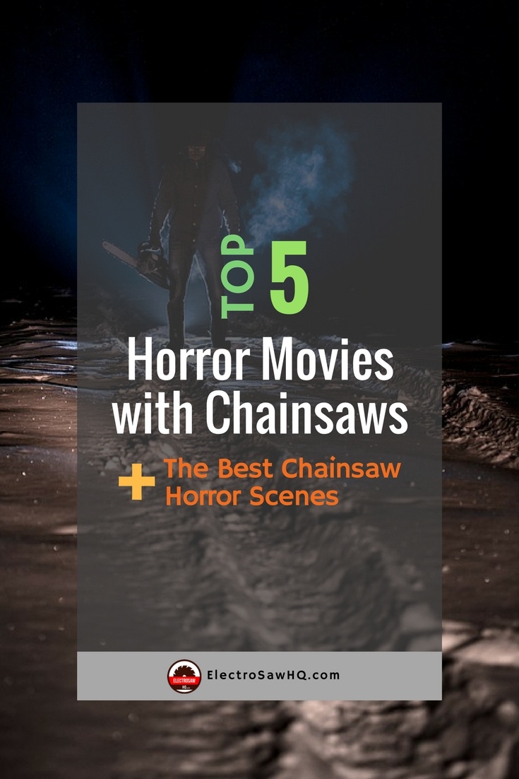 Horror movies with chainsaws