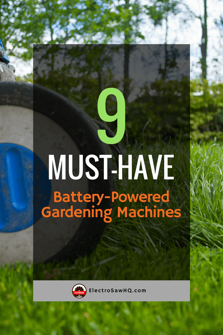 9 Must-Have Battery-Powered Gardening Machines